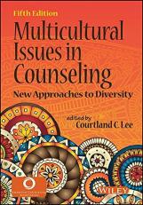 Multicultural Issues in Counseling : New Approaches to Diversity 