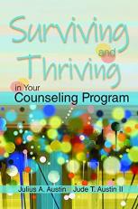 Surviving and Thriving in Your Counseling Program 