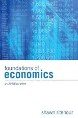 Foundations of Economics : A Christian View 