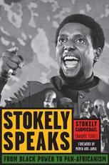 Stokely Speaks : From Black Power to Pan-Africanism 