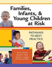 Families, Infants, and Young Children at Risk : Pathways to Best Practice 