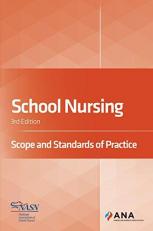School Nursing: Scope and Standards of Practice, 3rd Edition