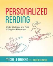 Personalized Reading : Digital Strategies and Tools to Support All Learners 