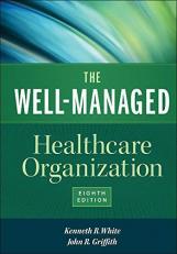 The Well-Managed Healthcare Organization 8th