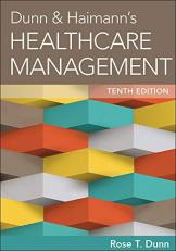 Dunn and Haimann's Healthcare Management 10th