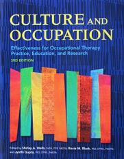 Culture and Occupation : Effectiveness for Occupational Therapy Practice, Education, and Research 3rd