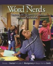 Word Nerds : Teaching All Students to Learn and Love Vocabulary 