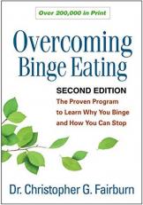 Overcoming Binge Eating : The Proven Program to Learn Why You Binge and How You Can Stop 2nd