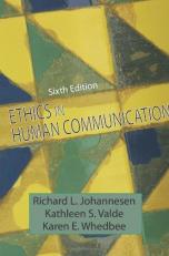 Ethics in Human Communication 6th