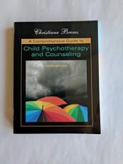 A Comprehensive Guide to Child Psychotherapy and Counseling 3rd