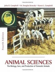 Animal Sciences : The Biology, Care, and Production of Domestic Animals 4th