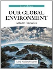Our Global Environment : A Health Perspective 7th