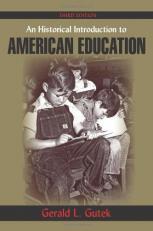 An Historical Introduction to American Education 3rd
