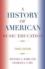 A History of American Music Education 3rd