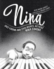 Nina : Jazz Legend and Civil-Rights Activist Nina Simone 