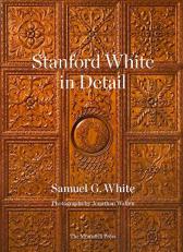 Stanford White in Detail 