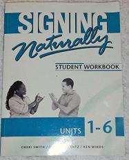 Signing Naturally : Student Workbook, Units 1-6 2 Dvds
