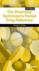 The Pharmacy Technician's Pocket Drug Reference 11th