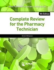 Complete Review for the Pharmacy Technician 4th