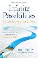Infinite Possibilities : The Art of Living Your Dreams 