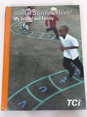 Social Studies Alive! My School and Family TCI Student Edition 2016 grade one
