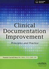 Clinical Documentation Improvement : Principles and Practice 