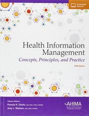 Health Information Management: Concepts, Principles, and Practice with Access 5th
