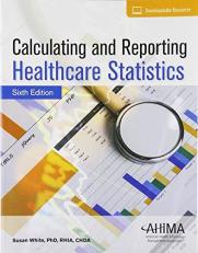 Calculating and Reporting Healthcare Statistics with Access 