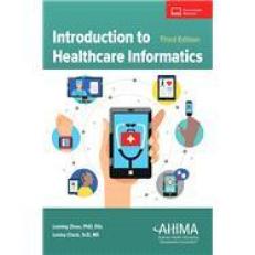 Introduction to Healthcare Informatics, 3e