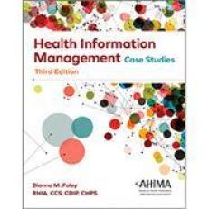 Health Information Management Case Studies, Third Edition