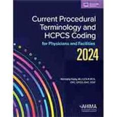 Basic Current Procedural Terminology, HCPCS, and Procedural Coding for Professionals and Physicians 