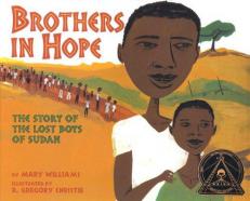Brothers in Hope : The Story of the Lost Boys of Sudan 