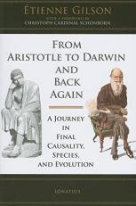 From Aristotle to Darwin and Back Again : A Journey in Final Causality, Species and Evolution 