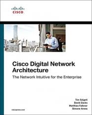 Cisco Digital Network Architecture : Intent-Based Networking for the Enterprise 