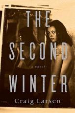The Second Winter : A Novel
