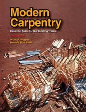 Modern Carpentry : Essential Skills for the Building Trades 11th