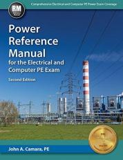 Power Reference Manual for the Electrical and Computer PE Exam 2nd