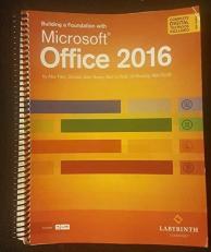 Building a Foundation with Microsoft Office 2016 is the title for 