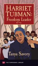 Harriet Tubman: Freedom Leader (Townsend Library) 
