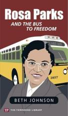 Rosa Parks and the Bus to Freedom 