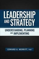 Leadership and Strategy : Understanding, Planning, and Implementing 