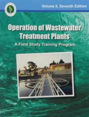 Operation of Wastewater Treatment Plants, Volume 2 7th