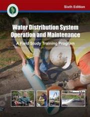 Water Distribution System Operation and Maintenance, 6th Edition