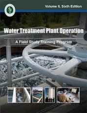 Water Treatment Plant Operation, Volume II 6th Edition (Sixth Edition ~ 2015)