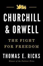 Churchill and Orwell : The Fight for Freedom 