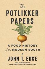 The Potlikker Papers : A Food History of the Modern South 