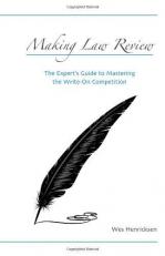 Making Law Review : The Expert's Guide to Mastering the Write-on Competition 