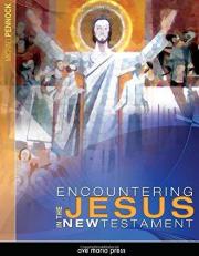 Encountering Jesus in the New Testament 