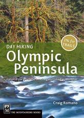 Day Hiking Olympic Peninsula : National Park/Coastal Beaches/Southwest Washington 