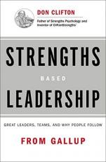 Strengths Based Leadership : Great Leaders, Teams, and Why People Follow with Access 
